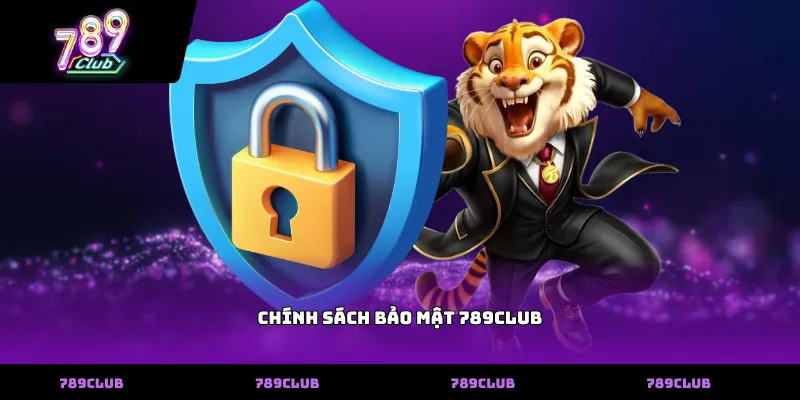 Chính sách bảo mật 789club