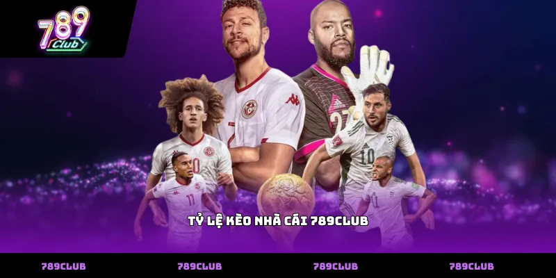 Tỷ Lệ Kèo Nhà Cái 789club